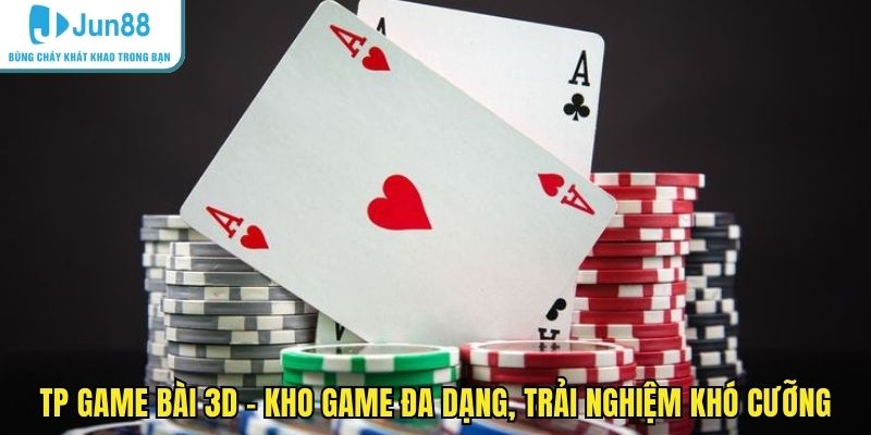 TP game bài 3D