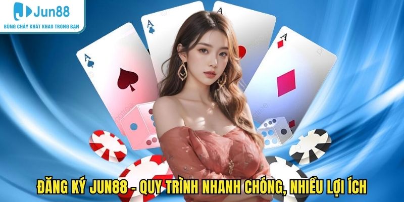 đăng ký JUN88