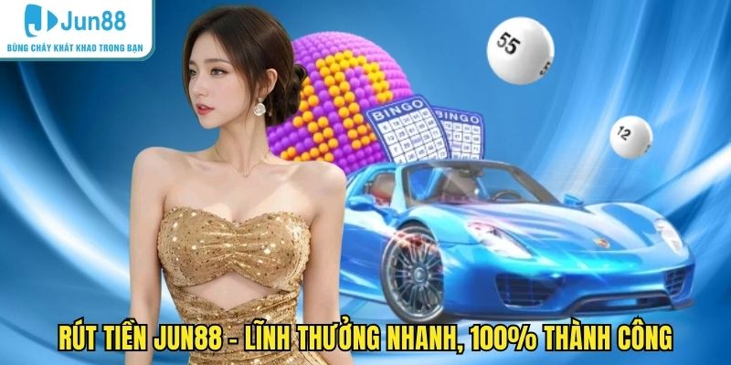Rút tiền JUN88