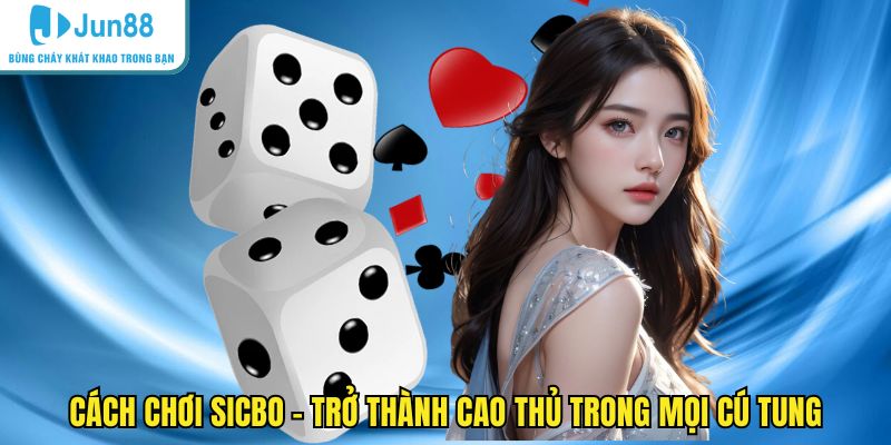 Cách chơi Sicbo