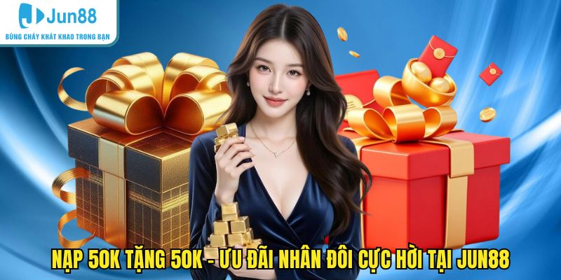 Nạp 50k tặng 50k